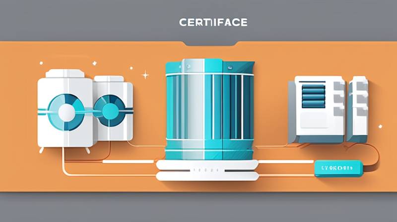 What certification is required for energy storage