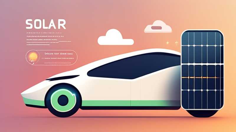 Why not make solar powered electric cars?