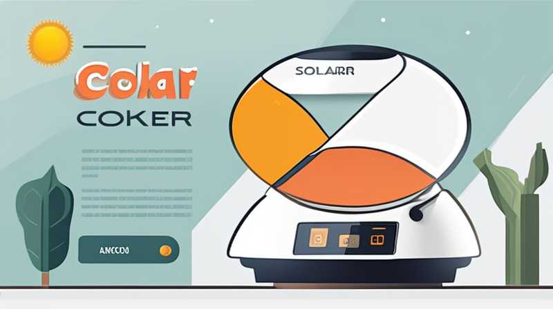 How much does a solar cooker cost per year