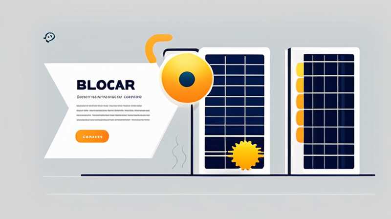 How to block solar energy blockage